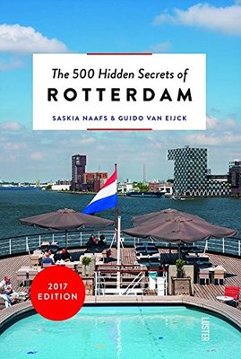 The 500 Hidden Secrets of Rotterdam,【旅行指南】鹿特丹：500个隐藏的秘密