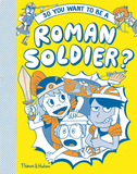 So you want to be a Roman soldier?，所以你想成为一名罗马士兵？