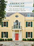American Classicist : The Architecture of Philip Trammell Shutze，美式古典主义者：Philip Trammell Shutze建筑作品