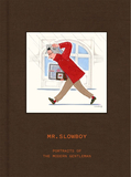 MR. SLOWBOY: Portraits of the Modern Gentleman，时装插画师慢君:现代绅士插画形象