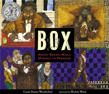 BOX: Henry Brown Mails Himself to Freedom，信箱：为了自由寄出自己的亨利·布朗