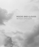Mitch Epstein: Rocks and Clouds，米奇·爱泼斯坦:石头和云彩