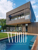 Surrounded by Wood:Contemporary Living Styles，木质建筑 : 现代生活风格