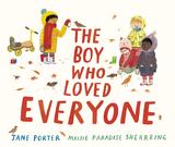 The Boy Who Loved Everyone，【博洛尼亚国际插画师奖得主Maisie Paradise Shearring】有爱的男孩