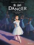 【Inspired by】The Little Dancer: A Children’s Book Inspired by Edgar Degas，小舞者:一本受埃德加·德加启发的儿童读物