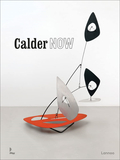 Calder Now，考尔德:鹿特丹当代美术馆展览画册