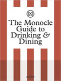 【The Monocle Guide to】Drinking and Dining，【Monocle指南】饮酒&吃饭