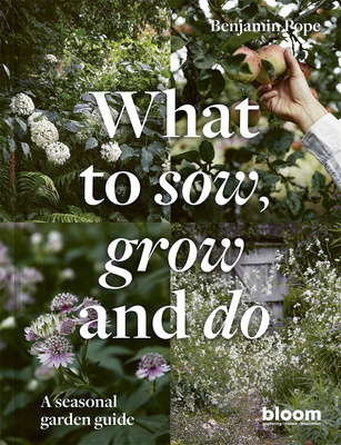 What to Sow, Grow and Do，播种、生长和做什么