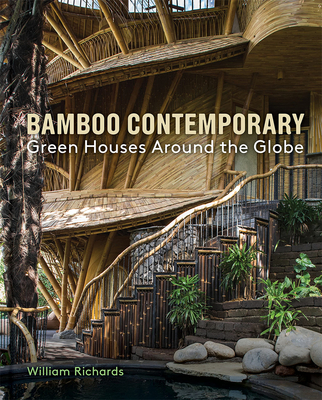 Bamboo Contemporary: Green Houses Around the Globe，竹的时代：绿色家居遍布全球