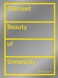 Discreet Beauty of Simplicity:Jorg Schellmann，简约之美:约格·谢尔曼 德国设计师