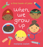 When We Grow Up: A First Book of Jobs，当我们长大：第一本关于工作的书