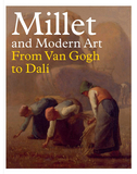 Millet and Modern Art: From Van Gogh to Dali，米勒与现代艺术:从梵高到达利
