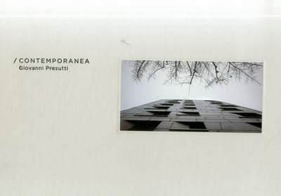  【Special Edition】Contemporanea:Giovanni Presutti，当代城市规划:乔瓦尼普鲁斯蒂建筑艺术(珍藏版)