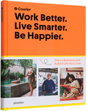 Work Better, Live Smarter:Start a Business and Build a Life You Love，高效工作,高质生活：创业并拥抱所爱生活