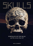 Skulls:Portraits of the Dead and the Stories They Tell，头骨:肖像及其背后故事