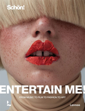 Entertain me! by Sch?n magazine: From music to film to fashion to art，Entertain me!:Sch?n杂志 音乐/时尚/电影