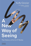 A New Way of Seeing : The History of Art in 57 Works，新观看之道：57件作品艺术史