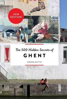 The 500 Hidden Secrets of Ghent,【旅行指南】根特：500个隐藏的秘密