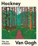 Hockney – Van Gogh: The Joy of Nature，霍克尼与梵高:大自然的欢乐