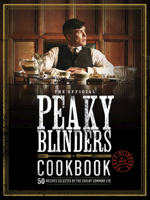 Peaky Blinders Cookbook，《浴血黑帮》食谱