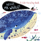 Hello, Mr Whale!，【翻翻书】你好，鲸鱼先生！