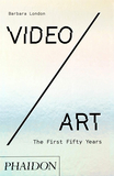 Video/Art: The First Fifty Years，视频/艺术:前五十年