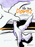 【Inspired by】The Two Doves: A Children’s Book Inspired by Pablo Picasso，两只鸽子:一本受毕加索启发的儿童读物