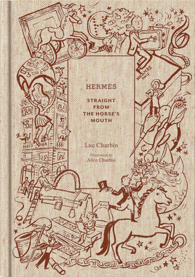 Hermes: Straight from the Horse’s Mouth，爱马仕：消息来源可靠