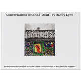 Conversations with the Dead 丹尼·莱昂摄影集
