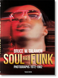 Bruce W. Talamon. Soul. R&B. Funk. Photographs 1972–1982，布鲁斯·W·塔拉蒙：灵魂乐&节奏布鲁斯&放克 1972-1982 年的照片