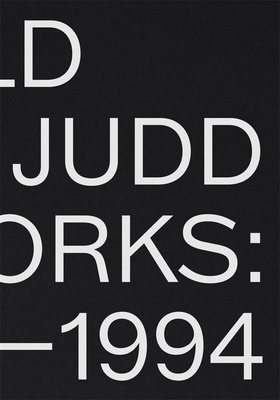 Donald Judd: Artworks 1970–1994，唐纳德·贾德：1970-1994艺术作品