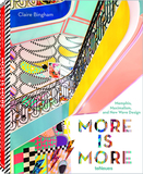 More is More: Memphis, Maximalism and New Wave Design，多就是多:孟菲斯,极繁主义和新浪潮设计