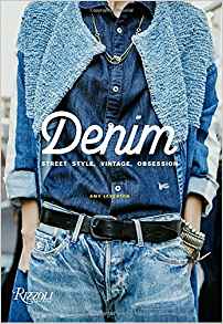 Denim: Street Style, Vintage, Obsession，牛仔:街头风格,复古,痴迷