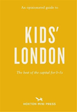 An Opinionated Guide to Kids’London，固执己见的儿童伦敦指南