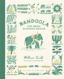 Bandoola: The Great Elephant Rescue，【William Grill】班杜拉：伟大的大象救援