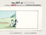The Art of Nothing: 25 Years of Mutts and the Art of Patrick McDonnell，虚无的艺术:25年的萌猫呆狗和帕特里克·麦克唐奈的艺术