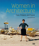 Women in Architecture:Past, Present, and Future，女建筑师：过去/现在/未来