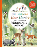 We’re Going on a Bear Hunt: Let’s Discover Woodland Animals，0