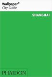 【Wallpaper* City Guide】Shanghai，【墙纸城市指南】上海2009