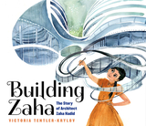 Building Zaha: The Story of Architect Zaha Hadid，建筑师扎哈·哈迪德的故事