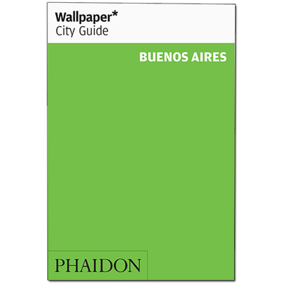 【Wallpaper* City Guide】 Buenos Aires 2016，【墙纸城市指南】布宜诺斯艾利斯 2016