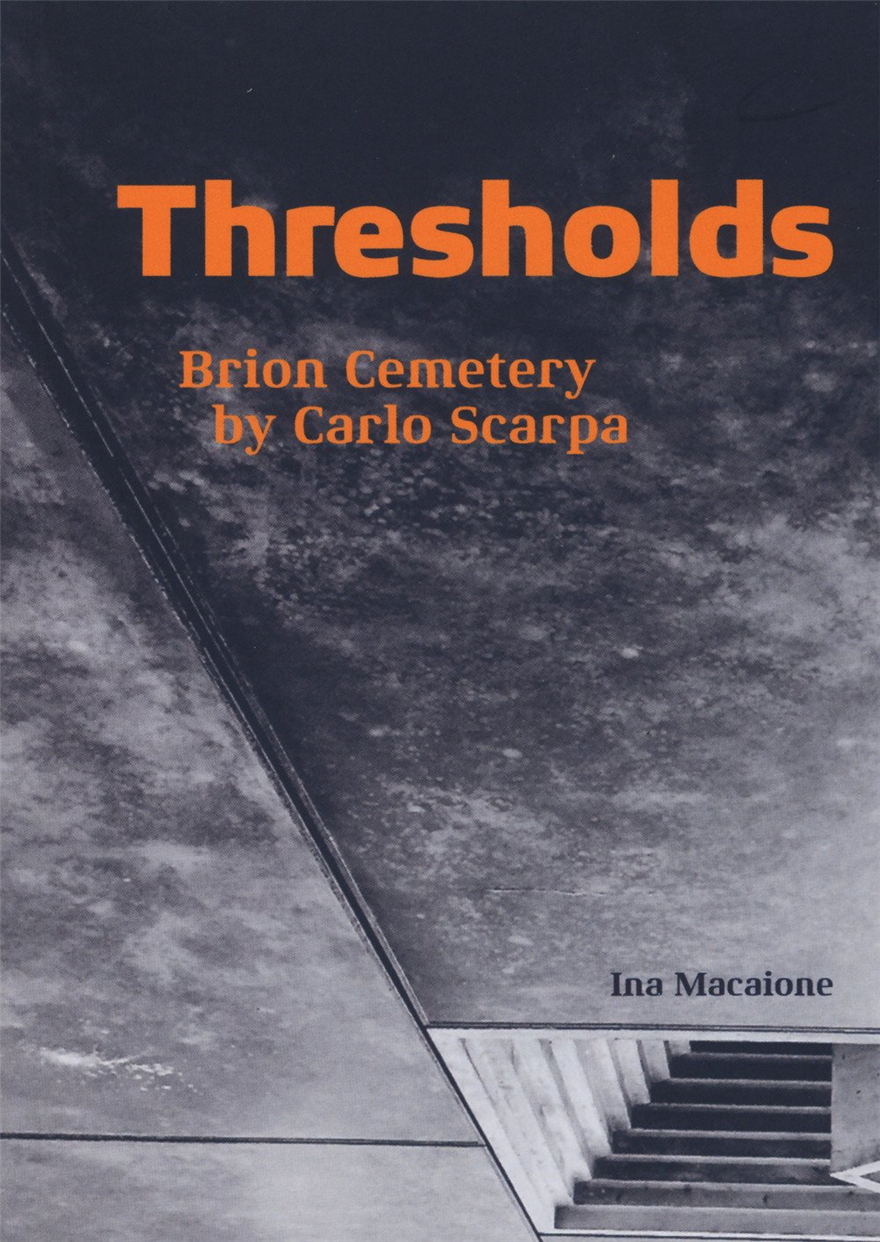thresholds - brion cemetery by carlo scarpa,卡洛·斯卡帕:布里昂