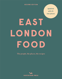 East London Food: The people the places the recipes，东伦敦的食物：人 地方 食谱