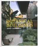 Botanical Buildings: When Plants Meet Architecture，绿色建筑:当植物与建筑相遇