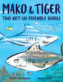 Mako and Tiger : Two Not-So-Friendly Sharks，牧羊犬和老虎：两条不那么友好的鲨鱼