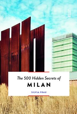 The 500 Hidden Secrets of Milan,【旅行指南】米兰：500个隐藏的秘密