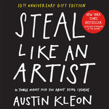 Steal Like an Artist 10th Anniversary Gift Edition，偷师学艺 十周年礼盒版