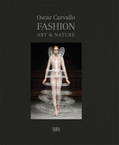 Fashion, Art & Nature chez Oscar Carvallo，奥斯卡·卡瓦略:时尚、艺术与自然