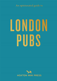 An Opinionated Guide to London Pubs，固执己见的伦敦酒吧指南