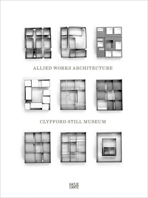 Clyfford Still Museum: Allied Works Architecture，克里福特·斯蒂尔美术馆:联合工程建筑